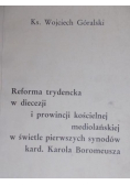 Reforma trydencka w diecezji i prowincji kościelnej mediolańskiej w świetle pierwszych dynodów kard. Karola Boromeusza