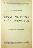Towaroznawstwo skór surowych 1948 r.