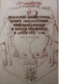 Działalność Duszpasterska Biskupa Jana Aleksandra kardynała LIpskiego w Diecezji Krakowskiej w latach 1732 1746