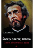 Święty Andrzej Bobola Życie objawienia cuda