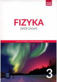 Fizyka 3 Zbiór zadań Liceum i technikum Zakres rozszerzony