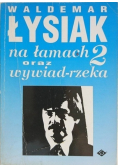 Waldemar Łysiak na łamach oraz wywiad rzeka 2