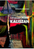 Józef Kaliszan ŚLADY NIEPAMIĘCI