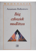 Bóg człowiek i modlitwa