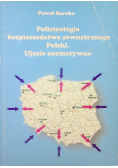 Polistrategia bezpieczeństwa zewnętrznego Polski Ujęcie normatywne Dedykacja autora