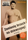 Zamienię brzuch na dziewczynę!