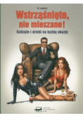 Wstrząśnięte nie mieszane