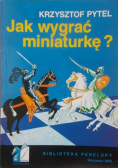 Jak wygrać miniaturkę