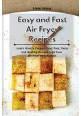 Easy and Fast Air Fryer Recipes