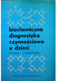 Biochemiczna diagnostyka czynnościowa u dzieci
