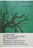 Z dziejów pracy organicznej na Pomorzu