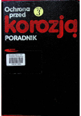 Ochrona przed korozją Poradnik