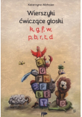 Wierszyki ćwiczące głoski k g f w p b r t d