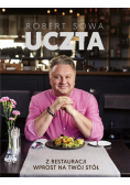 Uczta. Z restauracji wprost na twój stół