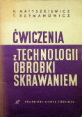 Ćwiczenia z technologii obróbki skrawaniem