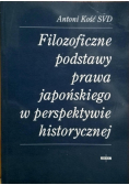 Filozoficzne podstawy prawa japońskiego w perspektywie historycznej