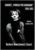 Kabaret Piwnica pod Baranami 1956 1963