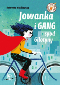 Jowanka i Gang spod Gilotyny