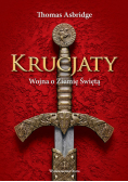Krucjaty. Wojna o Ziemię świętą