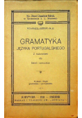 Gramatyka języka portugalskiego ćwiczeniami dla szkół i samouków 1931 r.