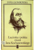 Łacińska i polska muza Jana Kochanowskiego
