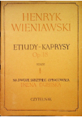 Etiudy - Kaprysy op 18 Zeszyt I