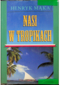Nasi w tropikch