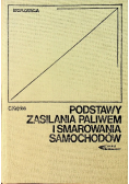 Podstawy zasilania paliwem i smarowania samochodów
