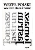 Węzeł polski Wiersze stare i nowe