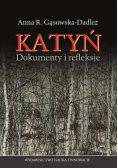 Katyń Dokumenty i refleksje