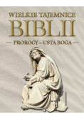 Wielkie Tajemnice Biblii Prorocy Usta Boga
