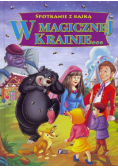 Spotkanie z bajką. W magicznej krainie