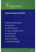 Decentralizacja finansów publicznych a samodzielność finansowa jednostek samorządu terytorialnego