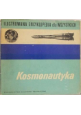 Ilustrowana encyklopedia dla wszystkich. Kosmonautyka