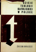 Dzieje teologii katolickiej w Polsce Średniowiecze
