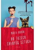 Do trzech chłopów sztuka