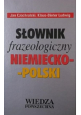 Słownik frazeologiczny niemiecko - polski