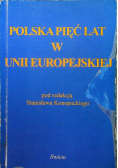 Polska pięć lat w unii europejskiej