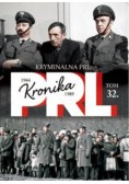 Kronika PRL Tom 32 Kryminalna PRL