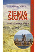 Ziemia Słowa. Biblijny przewodnik po Ziemi Św. w.2