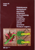 Oddziaływanie abiotycznych czynników na fluorescencję chlorofilu w roślinach wybranych odmian jęczmienia Hordeum vulgare