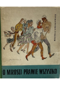 O miłości prawie wszystko