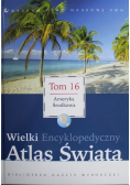 Wielki Encyklopedyczny Atlas Świata Tom 16 Ameryka Środkowa