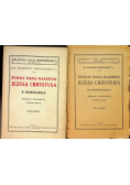 Żywot Pana Naszego Jezusa Chrystusa w rozmyślaniach Tom II i III 1933r