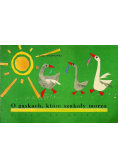 O gąskach które szukały morza