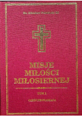 Misje miłości miłosiernej tom I