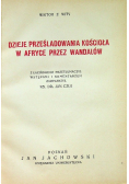 Dzieje prześladowania kościoła w Afryce przez Wandalów 1930 r.