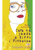 Cała ta jazda z Kiffo i Pitbullem