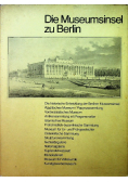 Die Museumsinsel zu Berlin