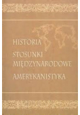 Historia stosunki międzynarodowe amerykanistyka